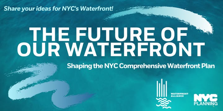 Public Forum to inform the next NYC Comprehensive Waterfront Plan