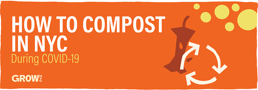 How to Compost In NYC During COVID-19